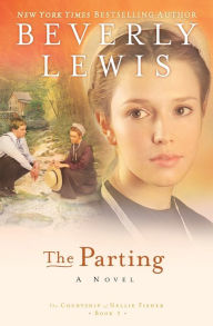 Title: The Parting (Courtship of Nellie Fisher Series #1), Author: Beverly Lewis