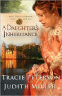 A Daughter's Inheritance (Broadmoor Legacy Series #1)