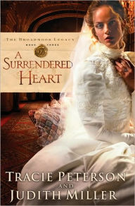 A Surrendered Heart (Broadmoor Legacy Series #3)
