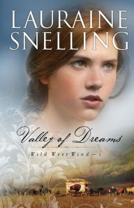 Title: Valley of Dreams, Author: Lauraine Snelling