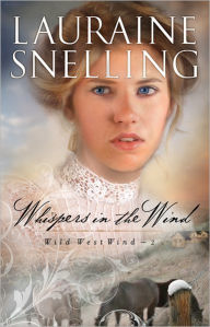 Title: Whispers in the Wind, Author: Lauraine Snelling