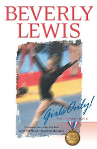 Title: Girls Only! Series #1-4 (Dreams on Ice, Only the Best, A Perfect Match, Reach for the Stars), Author: Beverly Lewis