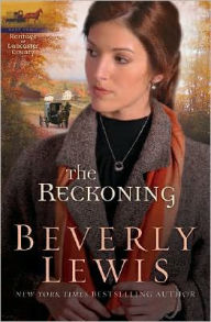 Title: The Reckoning (Heritage of Lancaster County Series #3), Author: Beverly Lewis