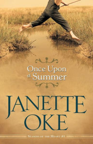 Title: Once Upon a Summer, Author: Janette Oke