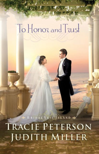 To Honor and Trust (Bridal Veil Island Series #3)