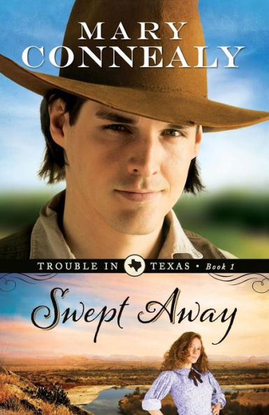 Swept Away (Trouble in Texas Series #1)