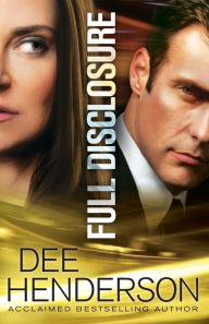 Title: Full Disclosure, Author: Dee Henderson