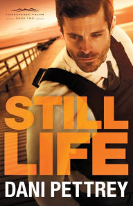Title: Still Life (Chesapeake Valor Series #2), Author: Dani Pettrey