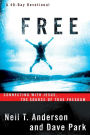 Free: Connecting With Jesus, The Source of True Freedom