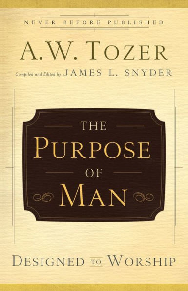 The Purpose of Man: Designed to Worship