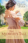 The Midwife's Tale (At Home in Trinity Series #1)