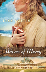 Title: Waves of Mercy, Author: Lynn Austin