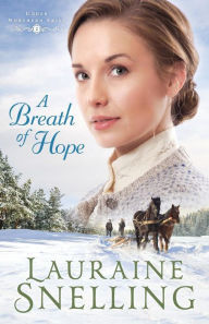 Title: A Breath of Hope, Author: Lauraine Snelling