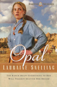 Title: Opal (Dakotah Treasures Series #3), Author: Lauraine Snelling