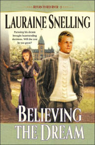 Believing the Dream (Return to Red River Series #2)