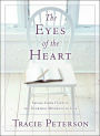 The Eyes of the Heart: Seeing God's Hand in the Everyday Moments of Life