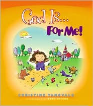 God Is... for Me!