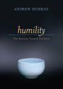 Humility: The Journey Toward Holiness