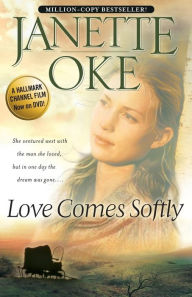 Title: Love Comes Softly (Love Comes Softly Series #1), Author: Janette Oke
