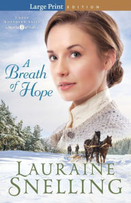 Title: A Breath of Hope, Author: Lauraine Snelling