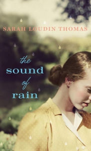 Title: Sound of Rain, Author: Sarah Loudin Thomas