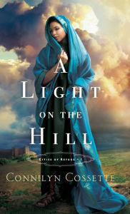 Title: Light on the Hill, Author: Connilyn Cossette