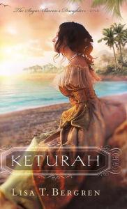 Title: Keturah, Author: Lisa Tawn Bergren
