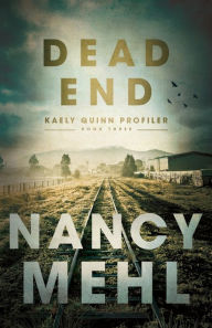Title: Dead End, Author: Nancy Mehl