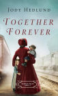 Together Forever (Orphan Train Series #2)