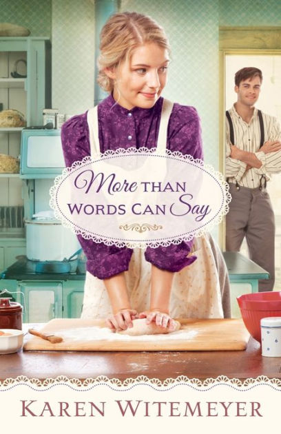 More Than Words Can Say by Karen Witemeyer, Paperback