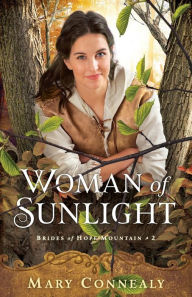 Title: Woman of Sunlight, Author: Mary Connealy
