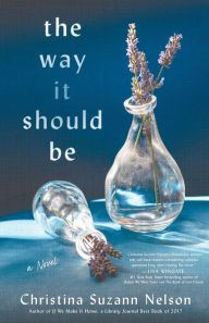 Title: The Way It Should Be, Author: Christina Suzann Nelson