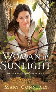 Title: Woman of Sunlight, Author: Mary Connealy