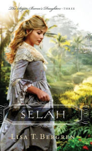 Title: Selah, Author: Lisa Tawn Bergren