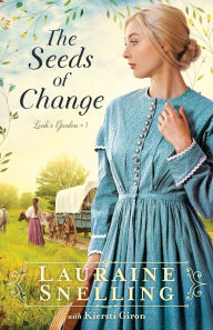 Title: The Seeds of Change, Author: Lauraine Snelling