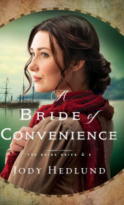 Title: A Bride of Convenience, Author: Jody Hedlund