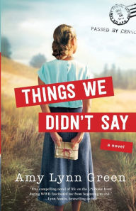 Title: Things We Didn't Say, Author: Amy Lynn Green