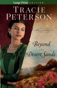 Title: Beyond the Desert Sands, Author: Tracie Peterson
