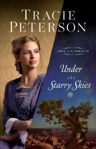 Title: Under the Starry Skies, Author: Tracie Peterson