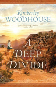 Title: A Deep Divide, Author: Kimberley Woodhouse