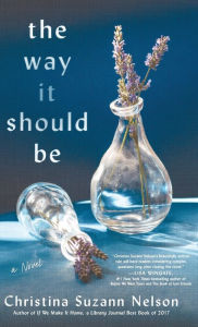 Title: Way It Should Be, Author: Christina Suzann Nelson