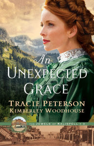 Title: An Unexpected Grace, Author: Tracie Peterson