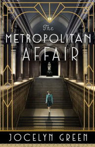 Title: The Metropolitan Affair, Author: Jocelyn Green