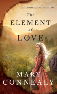 Title: The Element of Love, Author: Mary Connealy