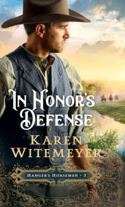 Title: In Honor's Defense, Author: Karen Witemeyer