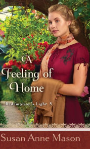 Title: Feeling of Home, Author: Susan Anne Mason