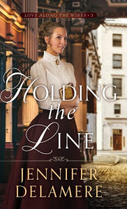 Title: Holding the Line, Author: Jennifer Delamere