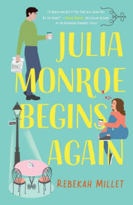 Title: Julia Monroe Begins Again, Author: Rebekah Millet