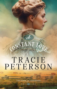 Title: A Constant Love, Author: Tracie Peterson