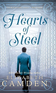 Title: Hearts of Steel, Author: Elizabeth Camden